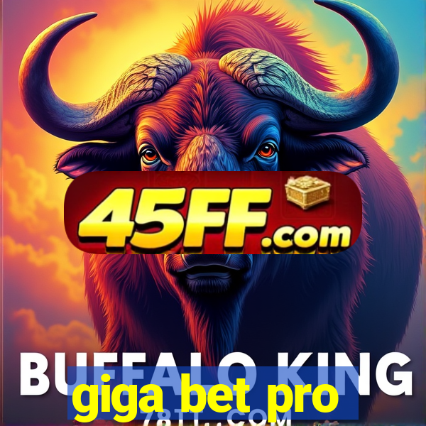 giga bet pro